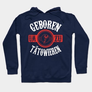 Geboren um zu tätowieren Hoodie